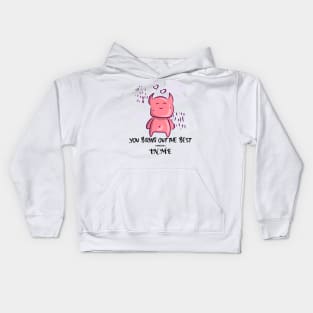 You bring out the best insults in me - Funny Kids Hoodie